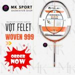 Vợt Cầu Lông Felet Woven 999 Chính Hãng